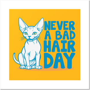 Never a Bad Hair Day - Funny Sphynx Cat Posters and Art